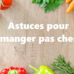 8 astuces pour manger pas cher