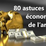 80 astuces pour économiser de l’argent rapidement _ partie 2